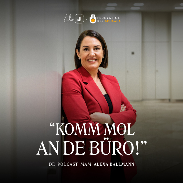 Neie Podcast vun der Fédération des Artisans mam Alexa Ballmann