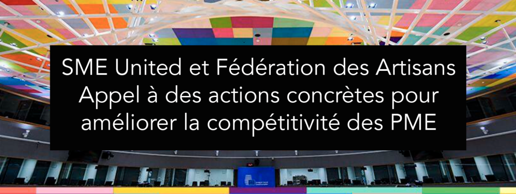 SME United et Fédération des Artisans : Appel à des actions concrètes pour améliorer la compétitivité des PME